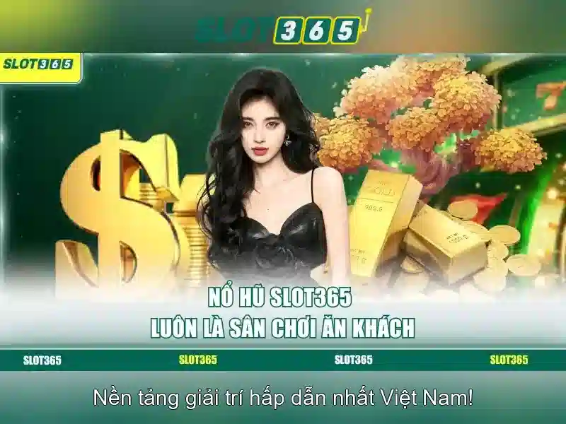 Tại sao Slot365 nổi bật